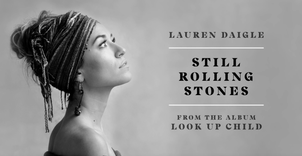 Still Rolling Stones – Lauren&nbsp;Daigle